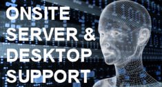 Onsite Server & Desktop Support